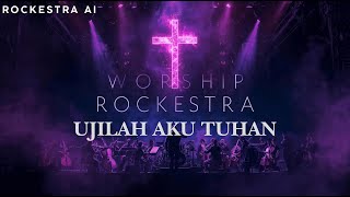 Symphony Worship - Ujilah Aku Tuhan [Rockestra Cover AI]