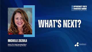 2024 Opportunity Youth Workforce Summit: Wrap Up and What’s Next