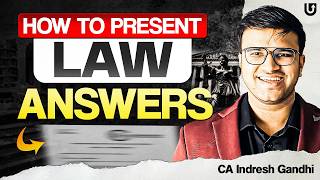 How to present CA Foundation Law Answers? Indresh Gandhi ICAI CA | CA May 26 Exams