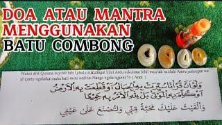 DOA MUDAH ATAU MANTRA MENGGUNAKAN BATU COMBONG