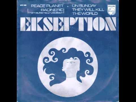 Ekseption Peace Planet (Badinerie From Suite No 2 In B Minor)