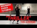 Learn "THRILLER" (Chorus Section) | Michael Jackson | Step-by-Step Dance Tutorial for Beginners