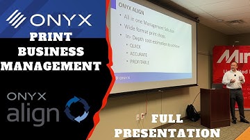 Unlocking Efficiency: ONYX Align in Print Business Management -Full Presentation at Mimaki UV Event
