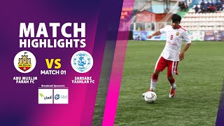 Afghanistan Champions League S03 - Abu Muslim Farah FC Vs Sarsabz Yashlar FC - Match 01 Highlights⚽