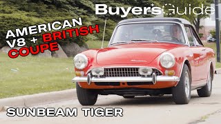 The Sunbeam Tiger is NOT the poor man’s Cobra | Buyer's Guide | Ep. 309