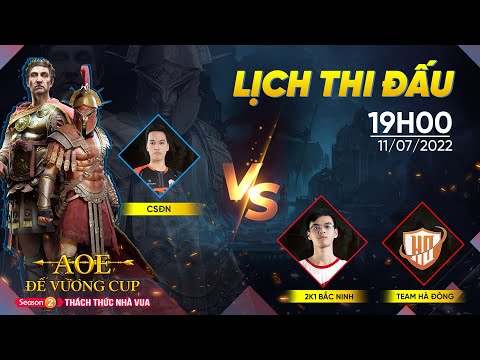 Video Giải Đấu AoE Đế Vương Cup - Season 2 | CSDN vs 2K1 Bắc... - youtube