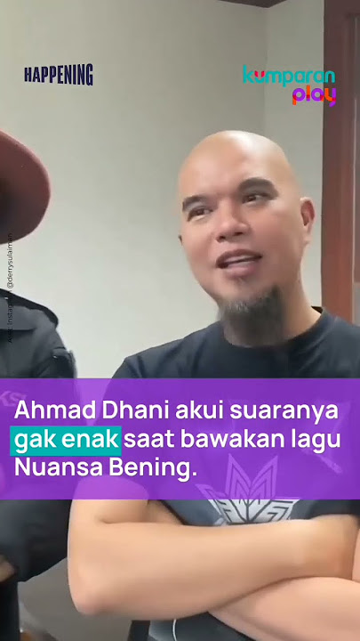 Ahmad Dhani Akui Suaranya Gak Enak Saat Bawakan Lagu Nuansa Bening
