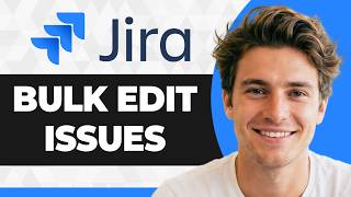 How to Bulk Edit Issues in Jira (Step By Step) (2026 Guide)
