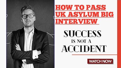 UK ASYLUM BIG INTERVIEW QUESTIONS AND ANSWERS / UK ASYLUM SUBSTANTIVE INTERVIEW TOP 16 QUESTIONS