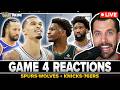 GAME 4 REACTIONS: Edwards & Wolves beat Spurs w/ Wemby ejected + Brunson & Knicks SWEEP 76ers
