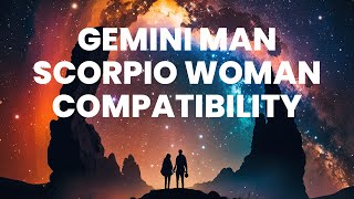 Gemini Man and Scorpio Woman Compatibility: The Chemistry of Curiosity and Mystery Wealth