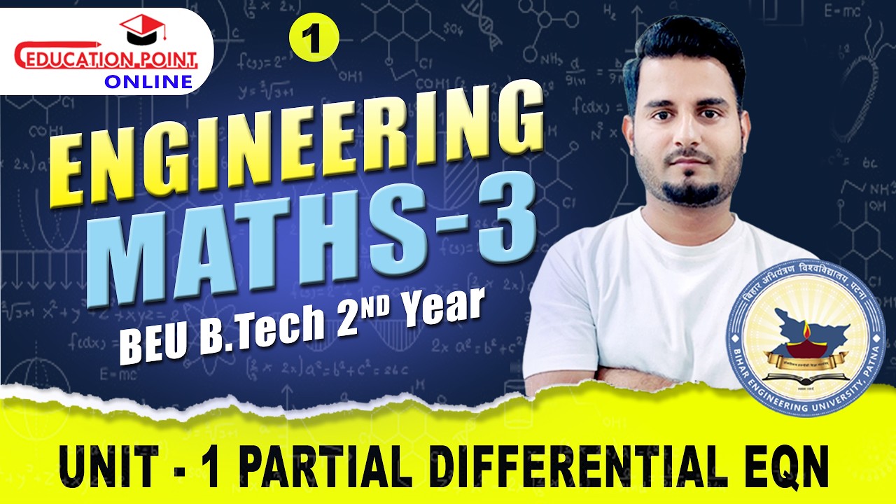 Lec 1: Partial Differential Equation (PDE) | Mathematics 3 (M3) | BEU Patna B.Tech 2nd Year