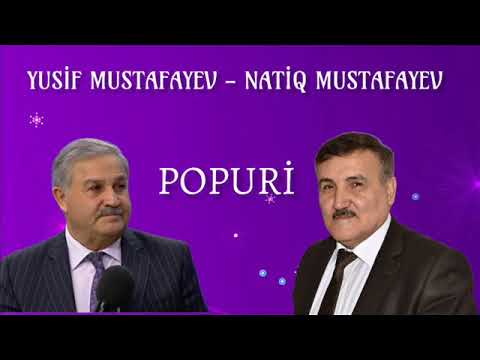 Yusif Mustafayev -  Natiq Mustafayev - Seçmə mahnılar (Popuri)
