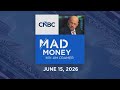 Mad Money 06/15/26 | Audio Only