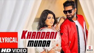 Geeta Zaildar: Khandani Munda (Full Lyrical Song) Gurlez Akhtar | Jassi X | Latest Punjabi Song 201