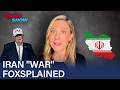 Desi Lydic Foxsplains Trump S Iran Not War The Daily Show
