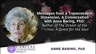 PREVIEW: Anne Baring, PhD | Messages from a Transcendent Dimension, A Conversation