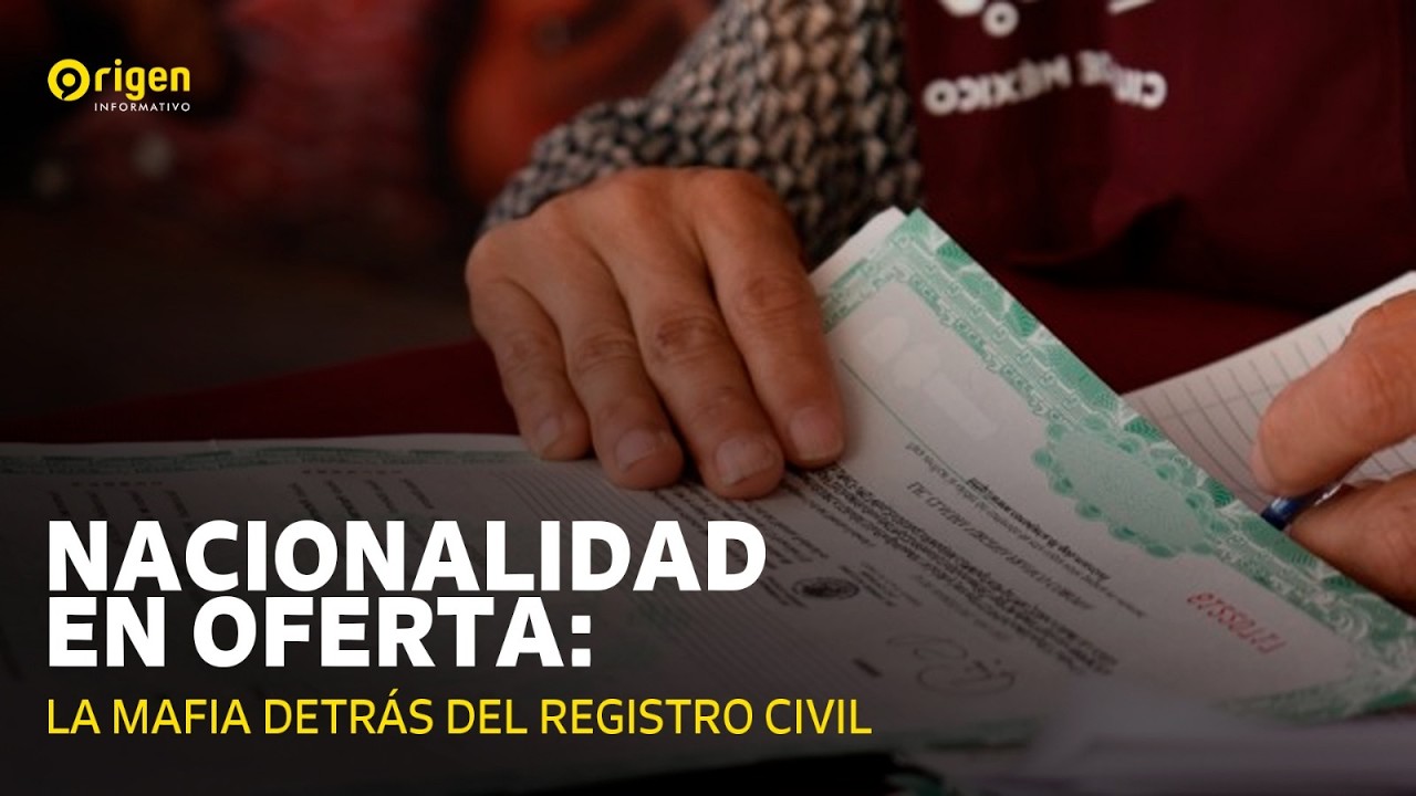 Nacionalidad en oferta: La mafia detrás del registro civil