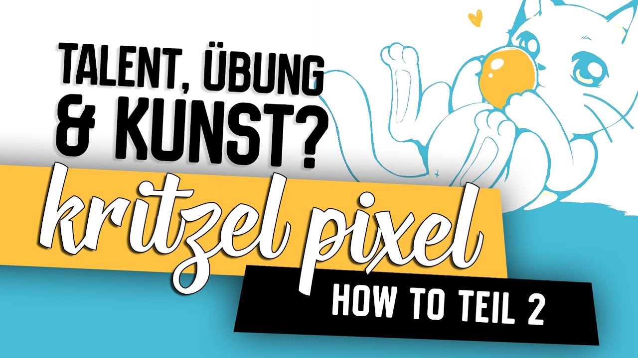 Dein Talent! Dein Können! ★ KRITZEL PIXEL #2 | How to Draw