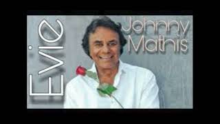 johnny mathis - Evie