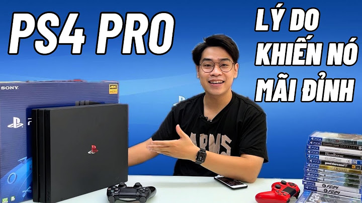 Đánh giá máy chơi game playstation 4 pro năm 2024