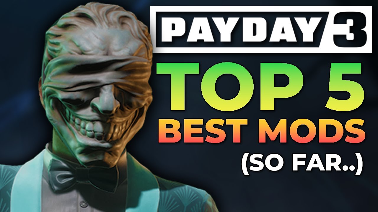 Top 5 Underrated Payday 3 Quality of Life Mods 