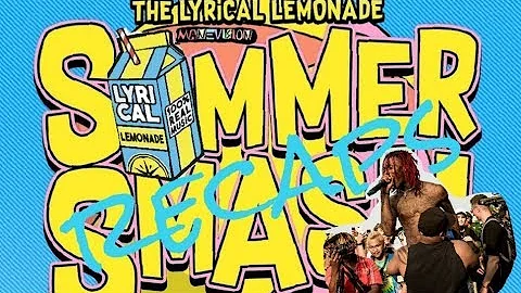 LYRICAL LEMONADE 1st annual SUMMER SMASH (FAMOUS DEX)