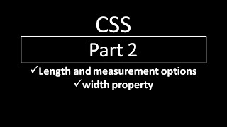 CSS Tutorial part 2 Length and measurement options