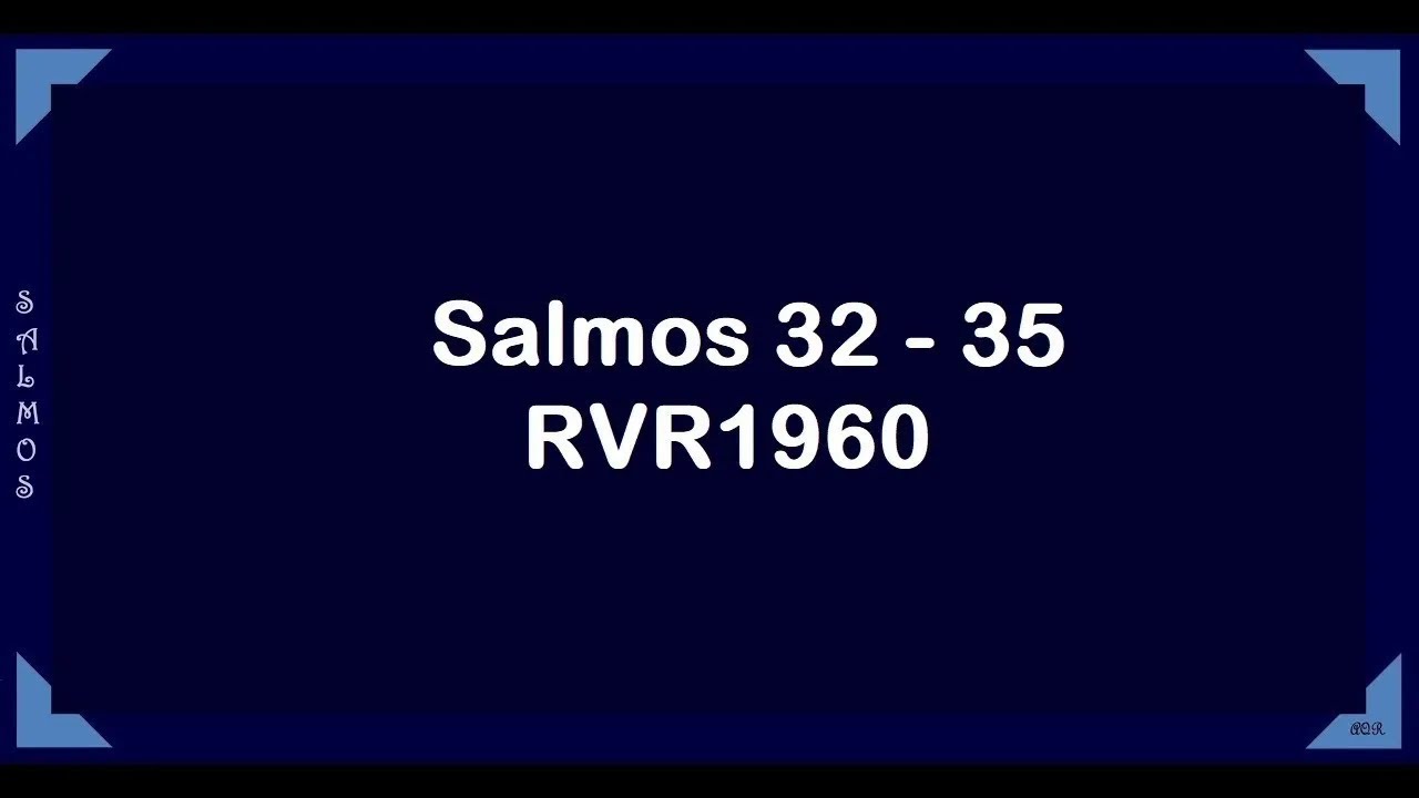 Salmos 32 - 35 - YouTube
