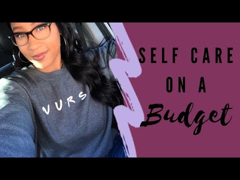 SELF CARE TIPS ON A BUDGET