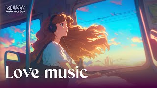 Thinking About You ❤️ Music for people falling in love ~ Music Make Your Day