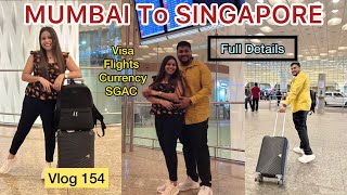 Mumbai To Singapore Full details | Flights | Visa | SGAC | Singapore MRT | Hotel boss | Vlog 154 | screenshot 1