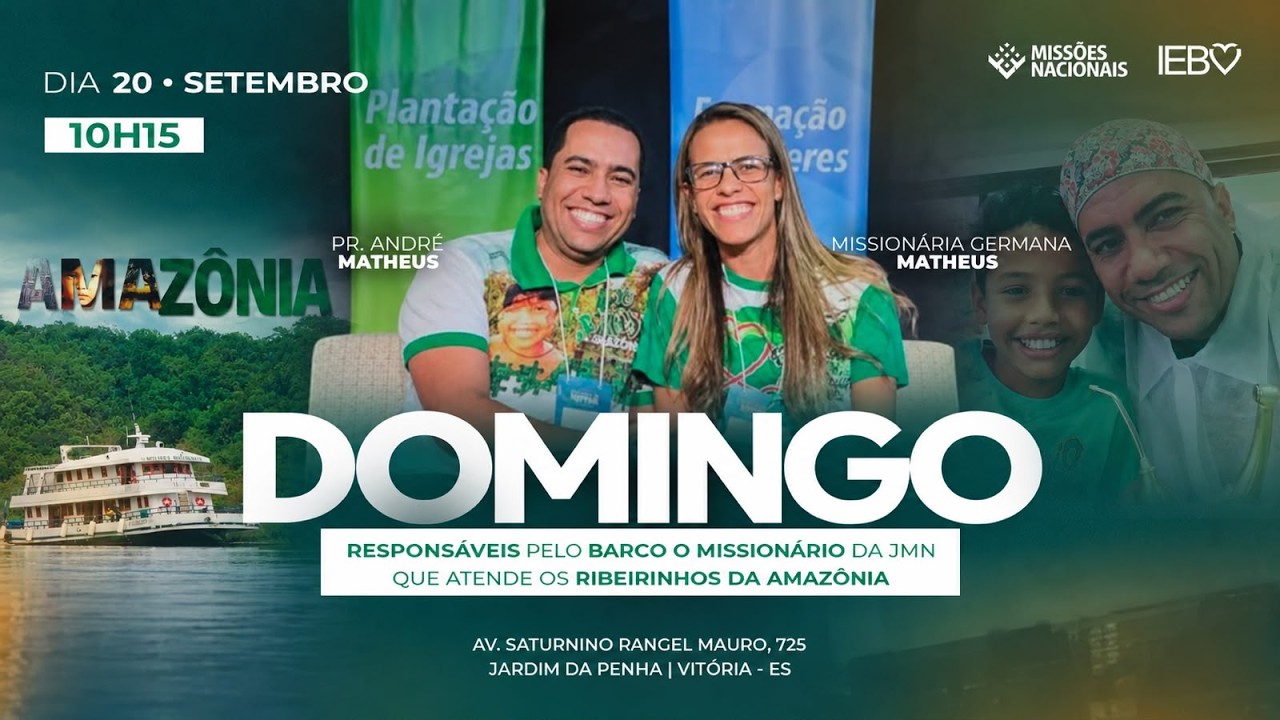 Culto Domingo Manhã | 10H15 | Pr. André Matheus e Missionária Germana Matheus | 20/09/26