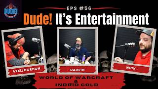 The Creepy Legend of Indrid Cold AND Our Wildest WoW Stories (Ep 56)