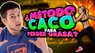 El Método CaCo Para *QUEMAR GRASA* y Ponerte En Forma ¿Realmente Útil?