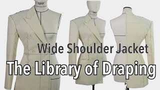 【wide Shoulder Jacket 】The Library of Draping, Kondo's draping archive, ワイドショルダージャケット