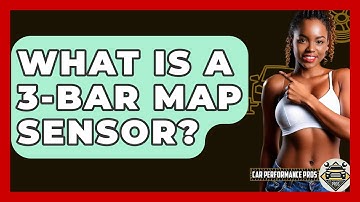 What Is A 3-Bar MAP Sensor? - Car Performance Pros