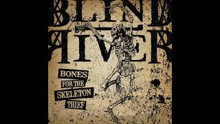 Blind River - Bones For The Skeleton Thief (Full Album 2023)