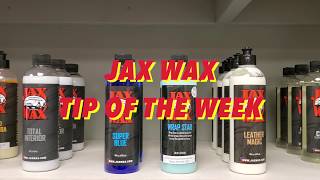 Jax Wax Tip Of The Week