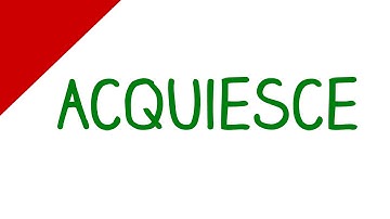 Learn English Words - Acquiesce (Vocabulary Video)