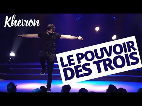 Le pouvoir des trois - 60 minutes avec Kheiron