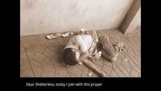 A prayer for the homeless (Micro Shelter- 1st House Santosha Village)