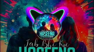 Jab Bhi Koi Haseena (Remix) - Dj Pro - Dj SN - All Dj's Music