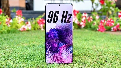 Get 96 Hz Of Refresh Rate And Save Battery On SAMSUNG Galaxy S20 / S20 + / S20 Ultra