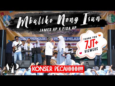 James AP Ft. Fida AP - Mbaliko Nong Isun (Live Konser Ambyar)