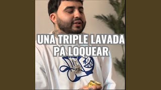 Una Triple Lavada Pa Loquear - Gustavo Almendarez