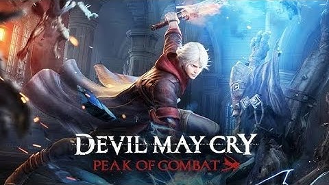 Devil May Cry : Peak of Combat ll Chapter 9 - Source of Evil ll Gameplay Video..