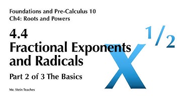 FPC10 Ch4.4 Fractional Exponents and Radicals The Basics (Part 2 of 3)