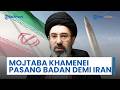 Mojtaba Khamenei Pasang Badan, Keluarkan Arahan Tegas ke Elit Pemerintah: Uranium Tak Boleh Dipindah