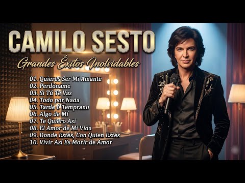 CAMILO SESTO ~ Sus Canciones Más Queridas ~ Grandes Éxitos Románticos